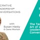 Art of Business: The Technology of Lucrative Leadership Conversations